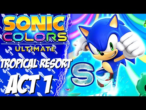 Sonic Colors Ultimate - S Rank Guide - Tropical Resort - Act 1
