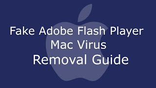 Adobe Flash Player Virus Removal Guide for Mac