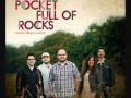 Alive-Pocket Full Of Rocks 