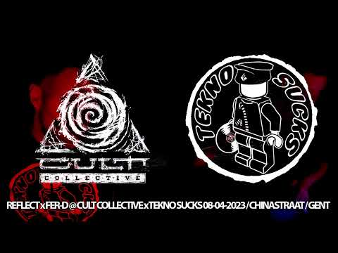 Reflect x Fer-D @ Cult Collective x Tekno Sucks 08-04-2023 / Chinastraat - Gent - Belgium