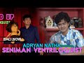 ADRYAN NATHA SENIMAN VENTRILOQUIST BALI NOW