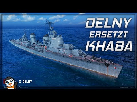 World of Warships - Khabarovsk wird ERSETZT - Delny [News]