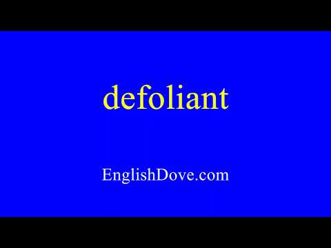 How to pronounce defoliant in American English
