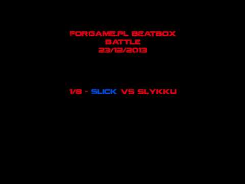 1/8 ForGame.pl BeatBox Battle Slick vs Slykku