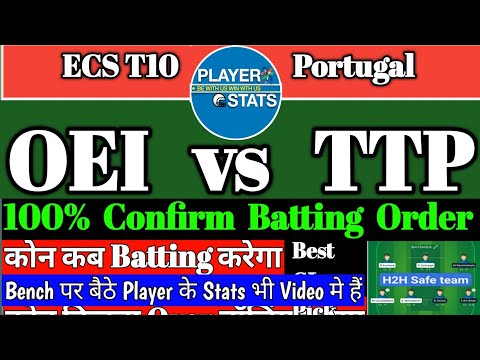 OEI vs TTP Dream11 Prediction | OEI vs TTP Dream11 | OEI vs TTP Player Stats | oei vs ttp | today