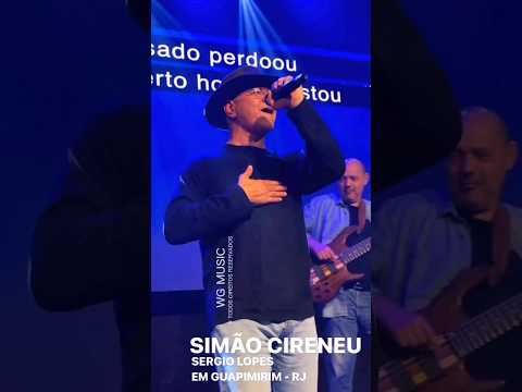 Simão Cireneu - Sérgio Lopes (🔥 Shorts 🔥 )