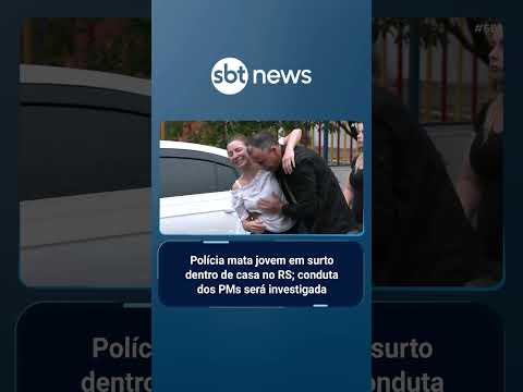 Polícia mata jovem em surto dentro de casa no RS; conduta dos PMs será investigada | #SBTBrasil