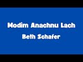 Modim Anachnu Lach - Beth Schafer