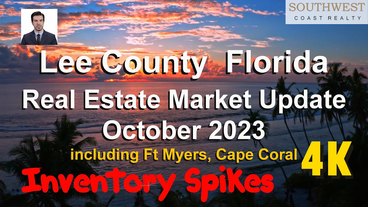 Lee County Florida Real Estate Market Update, including Ft Myers, Cape Coral in 4K
