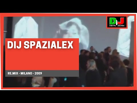 DiJ Spazialex @ Re.Mix 2009 - Milano