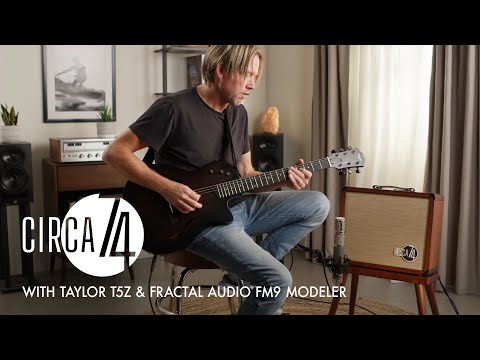 Circa 74 with a Taylor T5z & Fractal Audio FM9 Modeler/Looper