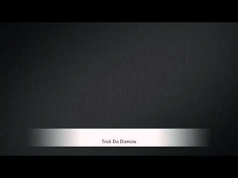 Trick Da Districta  - Kateftheian