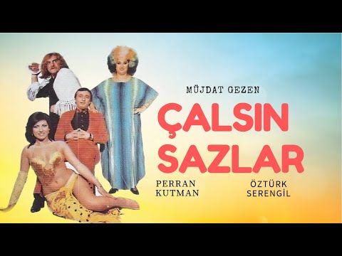 Çalsın Sazlar Türk Filmi | Müjdat Gezen | Perran Kutman
