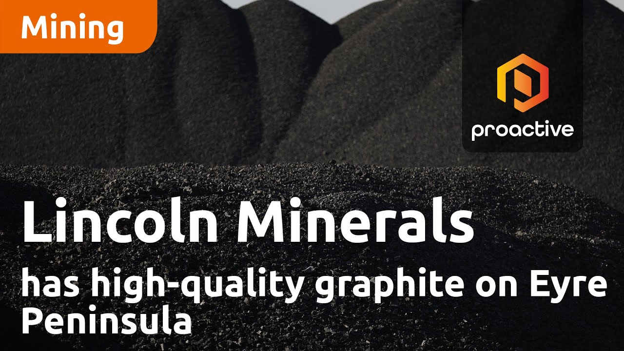 Lincoln Minerals has high-quality graphite on Eyre Peninsula