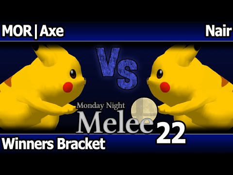 MNM 22 Melee - MOR | Axe (Pikachu) vs Nair (Pikachu) - Winners Bracket