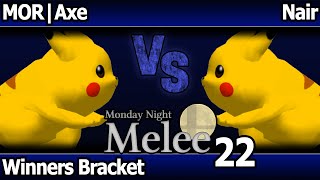 MNM 22 Melee - MOR | Axe (Pikachu) vs Nair (Pikachu) - Winners Bracket