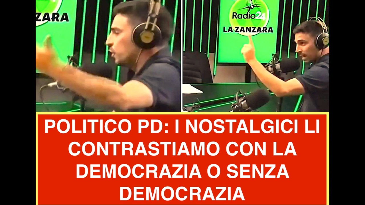 INCREDIBILE FRASE DEL POLITICO PD: I NOSTALGICI LI CONTRASTIAMO CON LA DEMOCRAZIA O SENZA DEMOCRAZIA