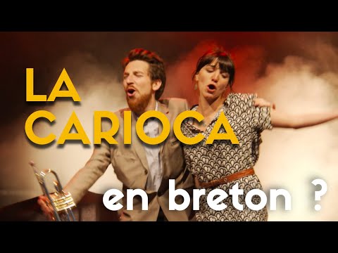 AR C'HARIOKA (La Carioca en breton), feat. Azenor Kallag