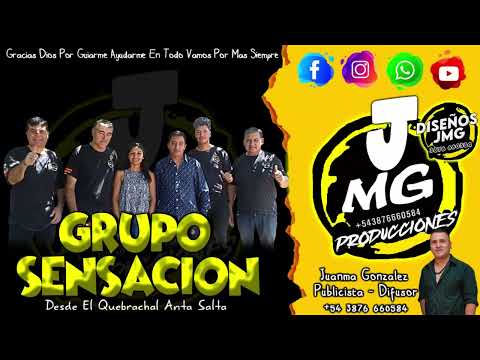 GRUPO SENSACION  Desde El Quebrachal Anta Salta