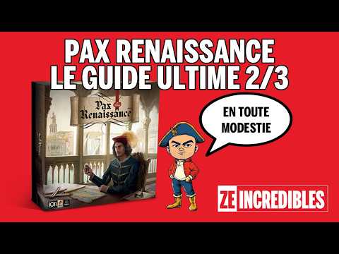 Pax Renaissance, le guide ultime 2/3