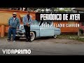 Ñejo X Eladio Carrión - Periódico de ayer [Official Video]