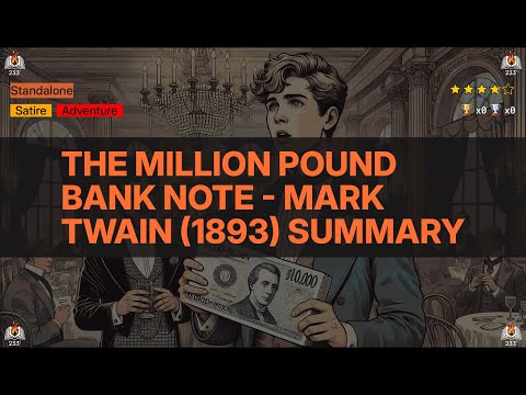 The Million Pound Bank Note - Mark Twain (1893) Summary
