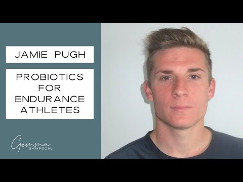 Probiotics for endurance athletes with Dr Jamie Pugh (E12)