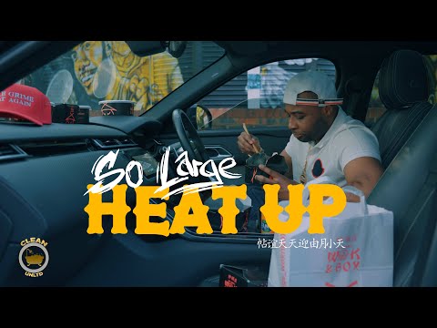So Large -  Heat Up