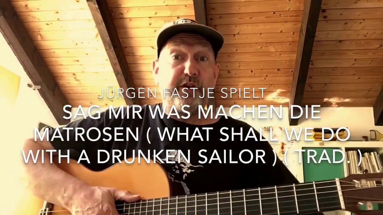 Lyrics Volkslieder What Shall We Do With The Drunken Sailor? MusikGuru