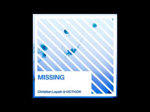 Christian Lepah & VICTHOR - Missing