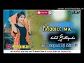 Cg Song Mobile Ma Ktek Gothiyabo New Chhttisgarhi Video Song 2023 24 Cameraman Focus Kro