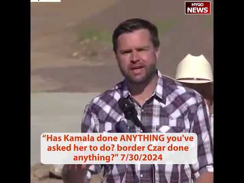Less Than 2 Weeks as VP Nominee Vance Has Already Visited Border? Border Czar Harris?