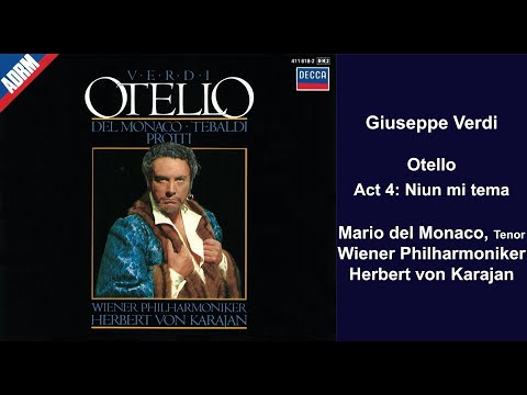Giuseppe Verdi: Otello - Act 4: Niun mi tema - Mario del Monaco - Herbert von Karajan