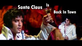 ELVIS PRESLEY - Santa Claus Is Back In Town  (New Edit) 4K