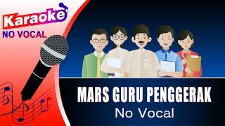 Download lagu MARS GURU PENGGERAK - KARAOKE NO VOCAL mp3