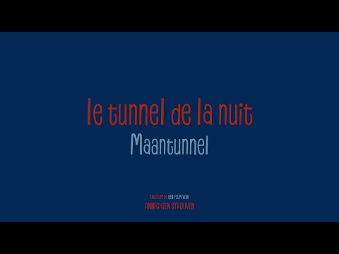 Le Tunnel de la nuit | The Night Tunnel | Maantunnel - Extrait