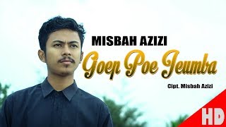 Download lagu MISBAH AZIZI GOEP POE JEUMBA Best Single HD Qualit... mp3