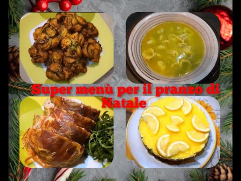 SUPER MENU COMPLETO PER IL PRANZO DI NATALE RICETTE FACILI Dall'antipasto al dolce!