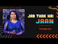 Jab Tak Hai Jaan Sholay Lata Mangeshkar Hema Malini Dharmendra Voice Monalisa Das