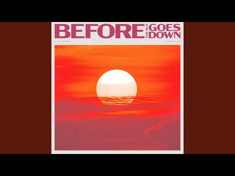 Before the Sun Goes Down