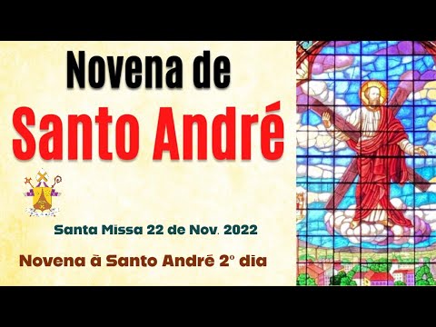 Santa Missa e 2º dia da Novena de Santo André - 22/11/2022