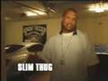 Slim Thug Introducing himself & Boss Hogg Outlawz