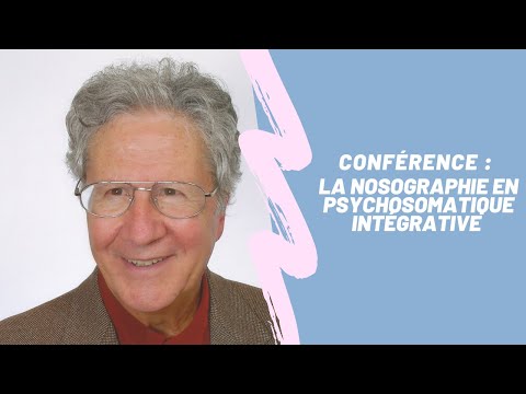 Conférence : La nosographie en psychosomatique intégrative – Jean-Benjamin Stora