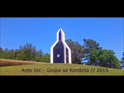 ANTO ILIC - GOSPA SA KONDZILA // 2015