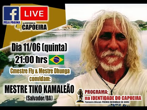 68ª LIVE NA IDENTIDADE DO CAPOEIRA- MESTRE TIKO KAMALEÃO