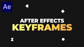 Keyframe Basics & Transform Animations in After Effects - AE Basics Tutorial Series - Part 6