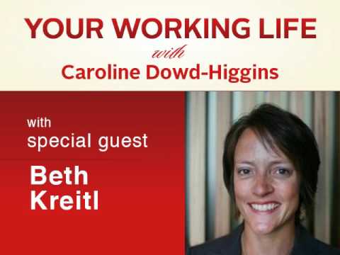 Your Working Life with Beth Kreitl