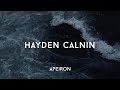 Hayden Calnin - Unfortunate Love, I felt Warm with You - APEIRON Mix