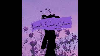 Ariana Grande - Lavender Sweetest Dreams (Audio)