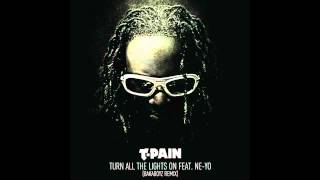 T-Pain - Turn All The Lights On [HQ]